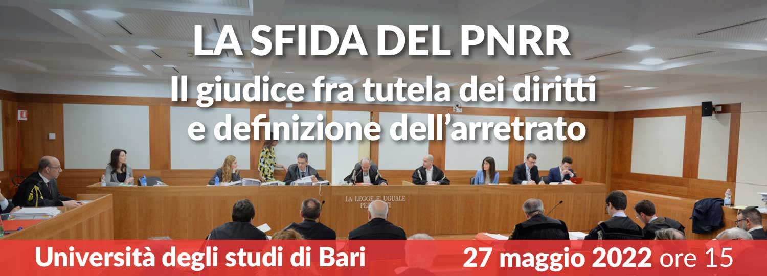 La sfida del PNRR: il giudice fra tutela dei diritti e definizione dell’arretrato