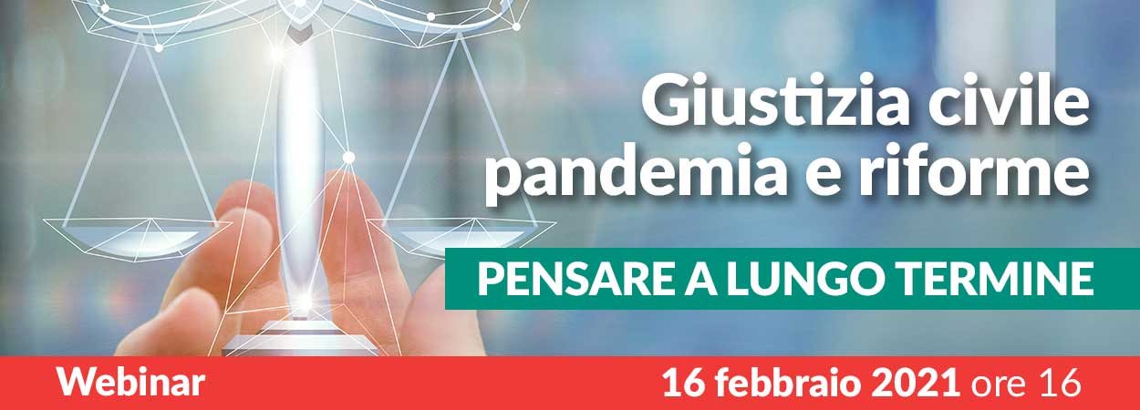 Giustizia civile, pandemia e riforme