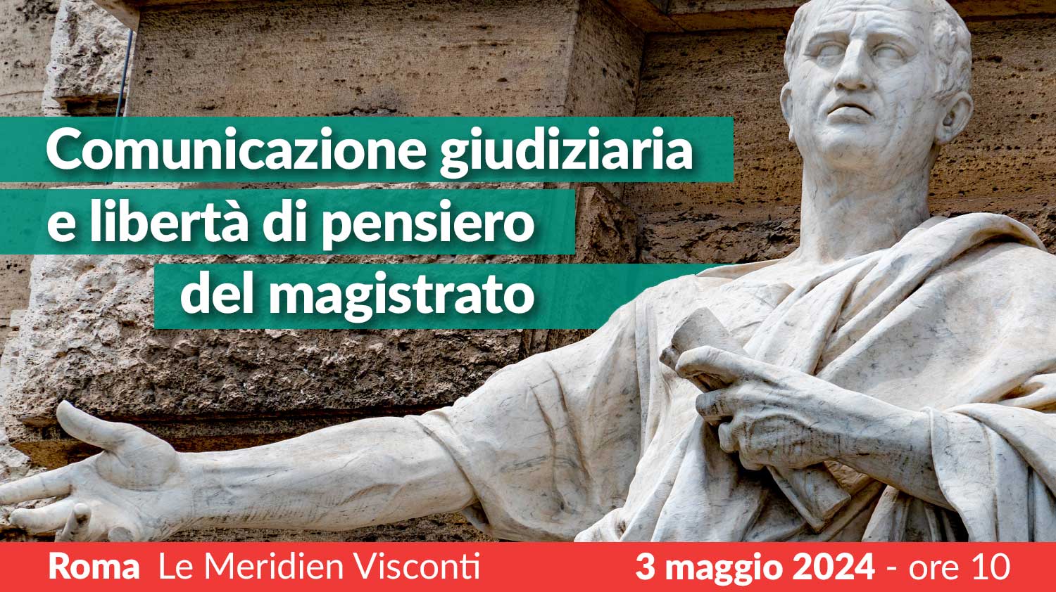 Comunicazione giudiziaria e libertà di pensiero del magistrato