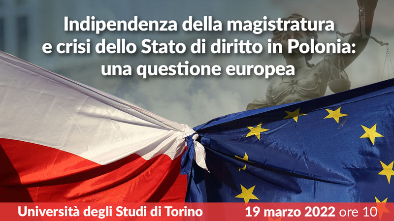 Indipendenza della magistratura e crisi dello Stato di diritto in Polonia: una questione europea