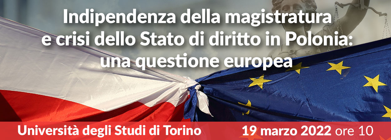 Indipendenza della magistratura e crisi dello Stato di diritto in Polonia: una questione europea