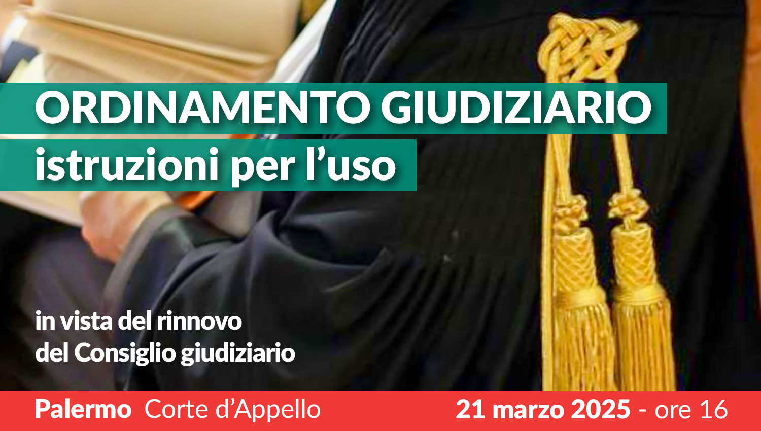 Ordinamento giudiziario: istruzioni per l'uso - Palermo 21 marzo 2025